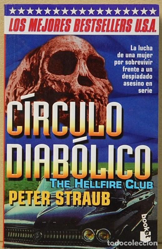 Libros de segunda mano: LMV - CIRCULO DIABOLICO. PETER STRAUB. EDITORIAL PLANETA. 1999 - Foto 1