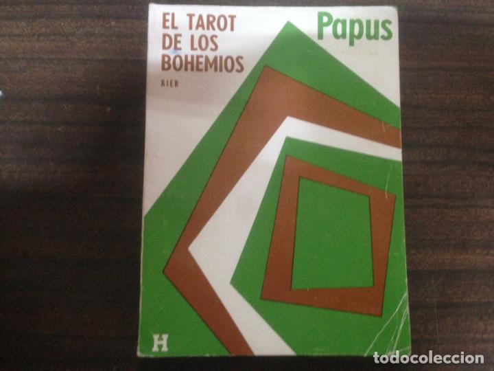 Libros de segunda mano: LIBRO EL TAROT DE LOS BOHEMIOS PAPUS ED KIER - Foto 1