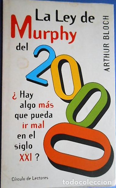 Libros de segunda mano: LA LEY DE MURPHY DEL 2000. CIRCULO DE LECTORES 1999. TAPA DURA - Foto 1