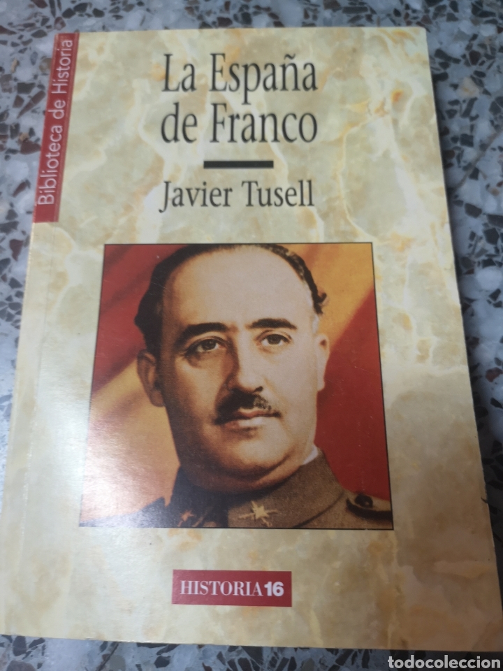 Libros de segunda mano: JAVIER TUSELL: LA ESPA&Ntilde;A DE FRANCO - Foto 1