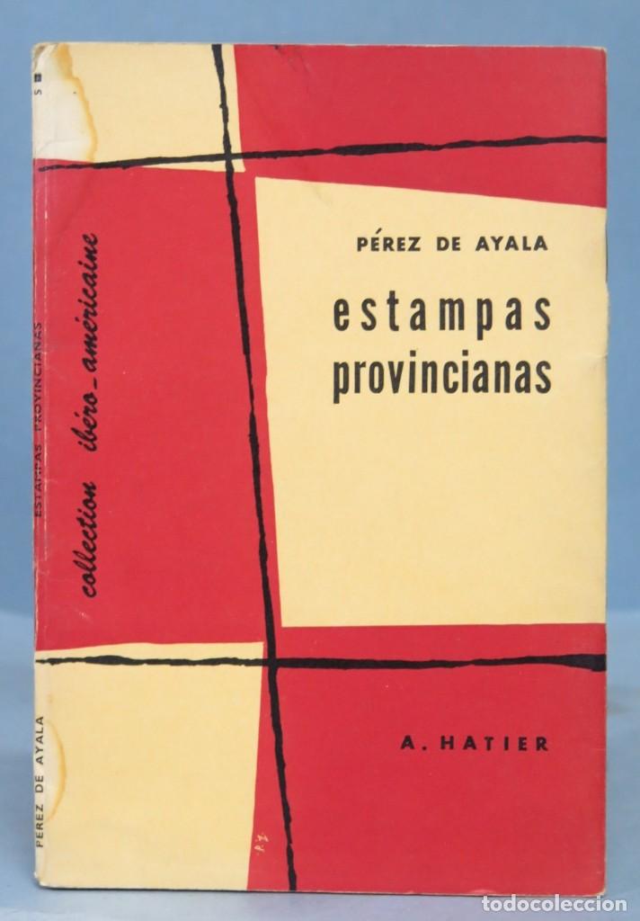 Libros de segunda mano: ESTAMPAS PROVINCIANAS. PEREZ DE AYALA. A. HATIER - Foto 1