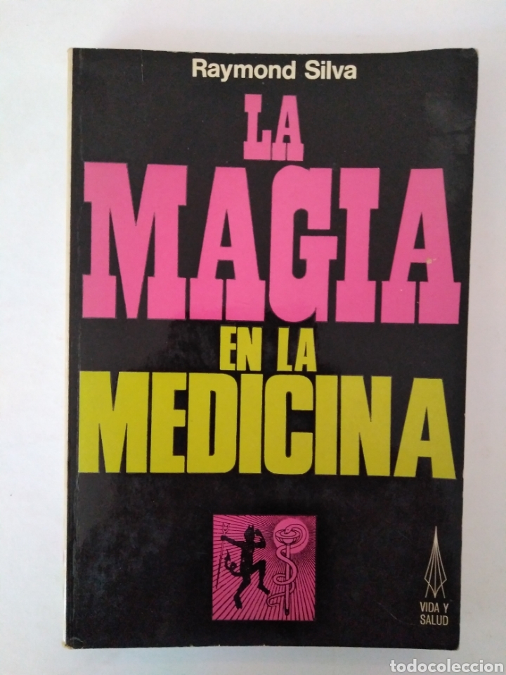 Libros de segunda mano: La magia en la medicina / Raymond Silva - Foto 1