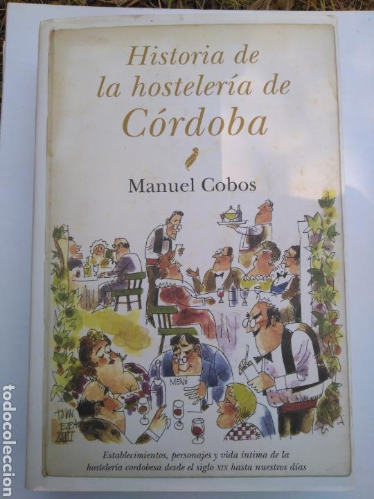 Libros de segunda mano: Historia de la hosteler&iacute;a de C&oacute;rdoba/ Manuel Cobos - Foto 1
