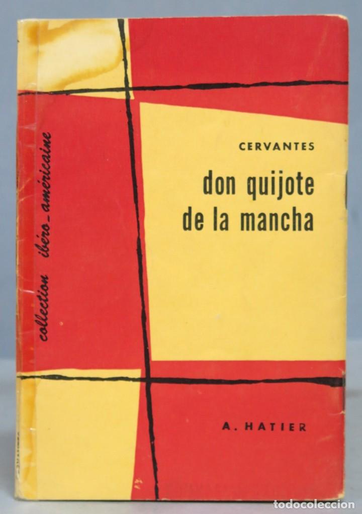 Libros de segunda mano: DON QUIJOTE DE LA MANCHA. CERVANTES. A. HATIER - Foto 1