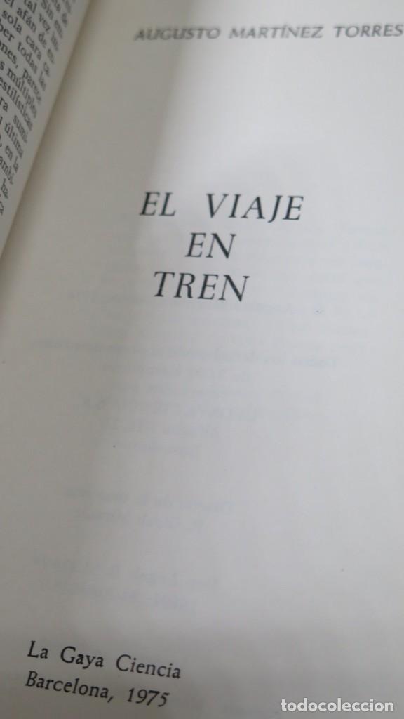 Libros de segunda mano: EL VIAJE EN TREN. AUGUSTO MART&Iacute;NEZ TORRES - Foto 2
