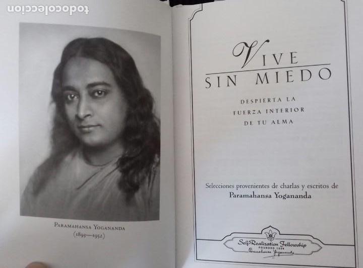 Libros de segunda mano: VIVE SIN MIEDO. PARAMAHANSA YOGANANDA. 2005. - Foto 3