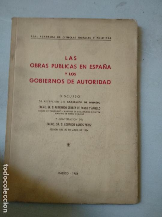 Libros de segunda mano: Las obras p&uacute;blicas en Espa&ntilde;a y los gobiernos de autoridad: discurso de recepci&oacute;n