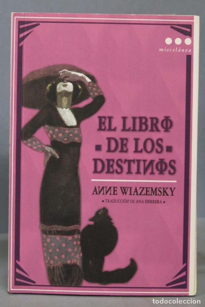 Libros de segunda mano: EL LIBRO DE LOS DESTINOS. Anne Wiazemsky - Foto 1