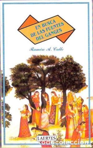 Libros de segunda mano: En busca de las fuentes del Ganges. Ramiro A. Calle - Foto 1