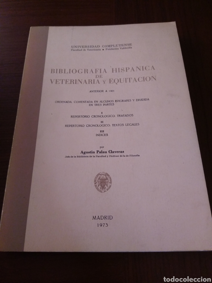 Libros de segunda mano: Bibliograf&iacute;a hisp&aacute;nica de Veterinaria y Equitaci&oacute;n anterior a 1901. Agust&iacute;n Palau Claveras