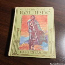 Libros de segunda mano: LA CANCION DE ROLANDO 1942 EDITORIAL ARALUCE. Lote 164766962