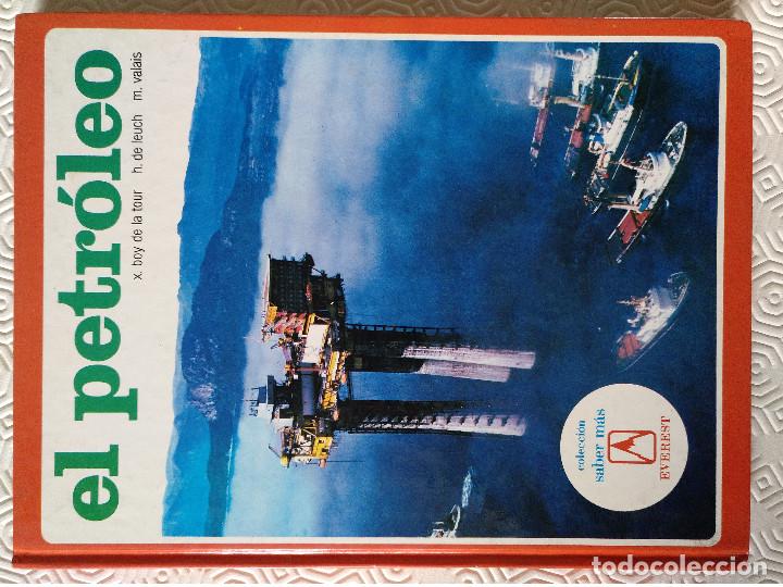 Libros de segunda mano: LIBRO EL PETROLEO. EVEREST 1981. - Foto 1
