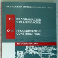 Libri di seconda mano: ORGANIZACIÓN Y GESTIÓN DE PROYECTOS Y OBRAS - JOSÉ CÁMARAS LEÓN - CURSO 2009 / 2010 - VER