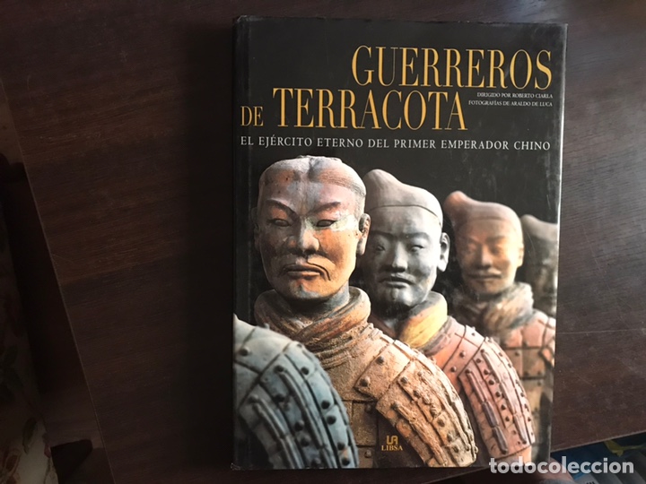 Libri di seconda mano: Guerreros de terracota. El ej&eacute;rcito eterno del primer emperador. Roberto Ciarla