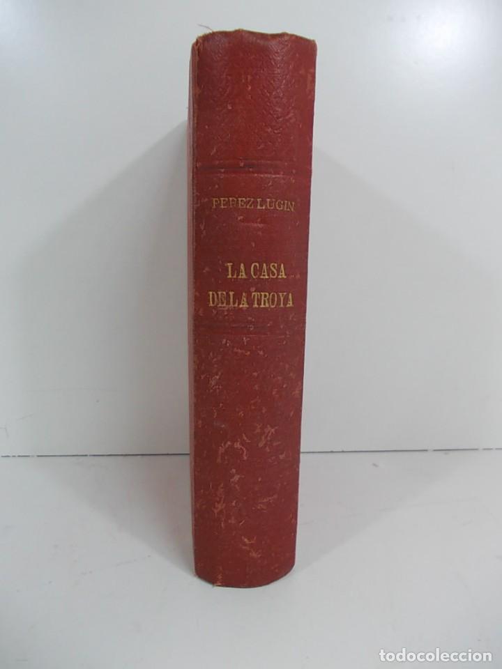 Libros de segunda mano: Antiguo libro La casa de Troya de Perez Lugin - Foto 1