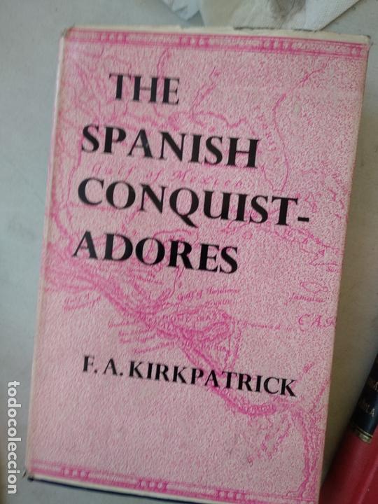 Libros de segunda mano: The Spanish Conquistadores Kirkpatrick, F. A. - Foto 1
