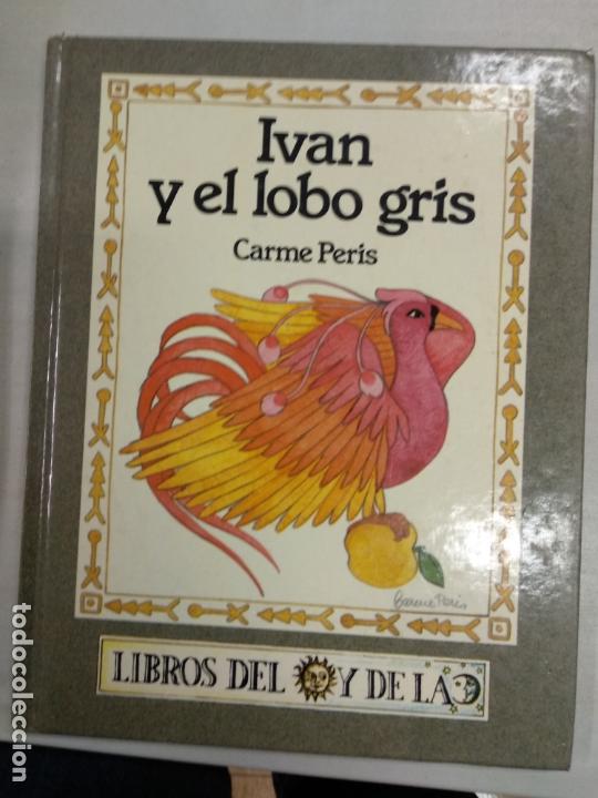 Libros de segunda mano: IV&Aacute;N Y EL LOBO GRIS. CARME PERIS. ULTRAMAR EDITORES - Foto 1