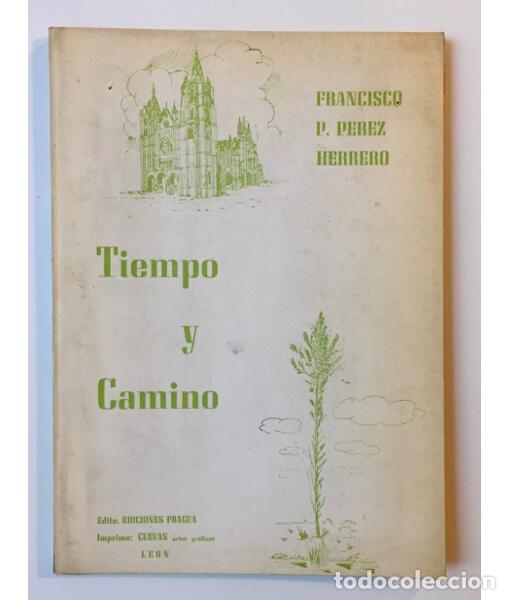 Libros de segunda mano: TIEMPO Y CAMINO. P&Eacute;REZ HERRERO, Francisco P. Ediciones Fragua. 1976.