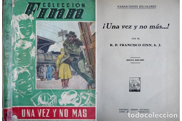 Libros de segunda mano: FINN, Francisco.  &iexcl;Una vez y no m&aacute;s...!  1950. - Foto 1