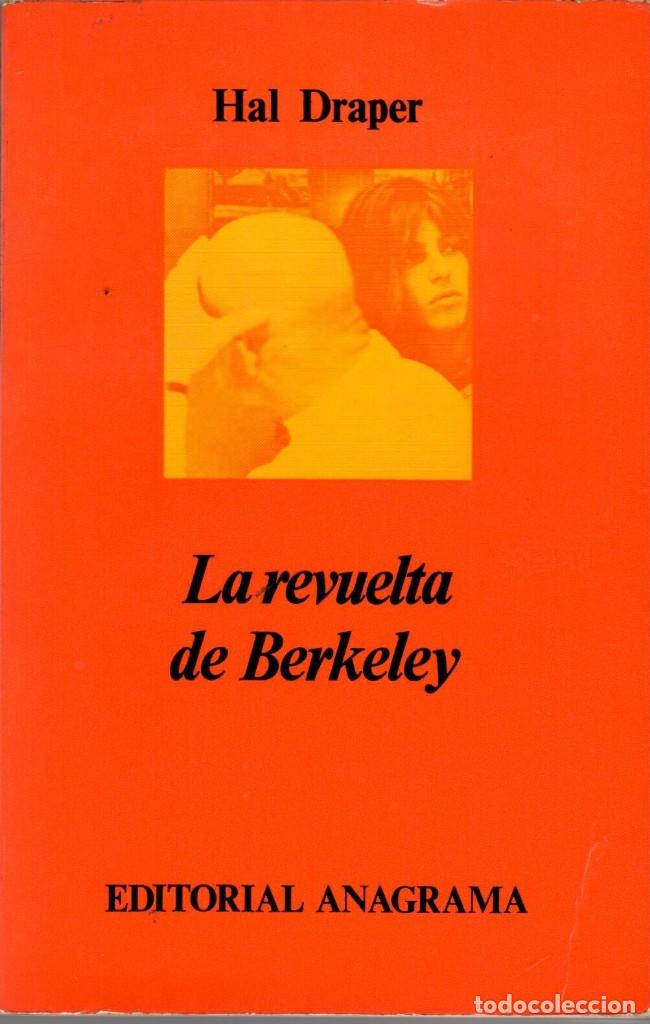 Libros de segunda mano: LA REVUELTA DE BERKELEY / HAL DRAPER (ANAGRAMA) - Foto 1