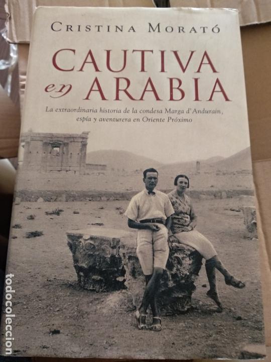 Libros de segunda mano: CAUTIVA EN ARABIA - CHRISTINA MORATO - Foto 1