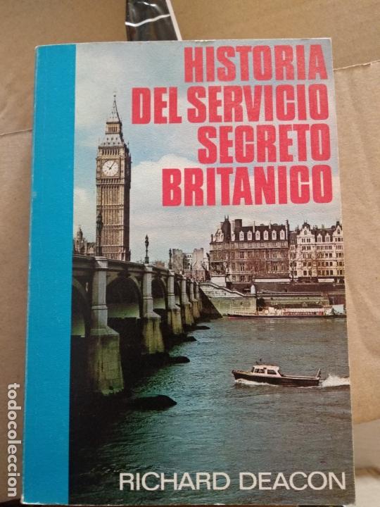 Libros de segunda mano: RICHARD DEACON - HISTORIA DEL SERVICIO SECRETO BRIT&Aacute;NICO - Foto 1