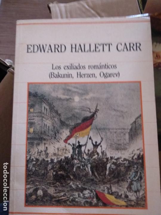 Libros de segunda mano: EDWARD HALLETT CARR - LOS EXILIADOS ROM&Aacute;NTICOS - Foto 1
