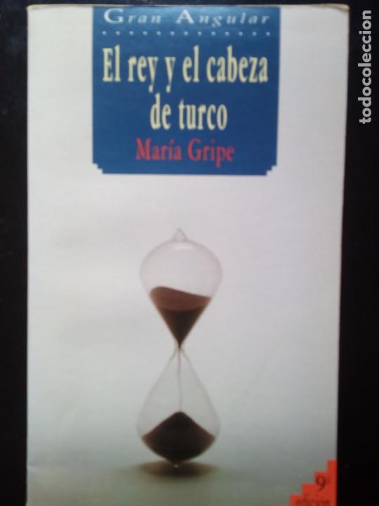 Libros de segunda mano: El rey y el cabeza de turco. Maria Gripe. Gran Angular. - Foto 1