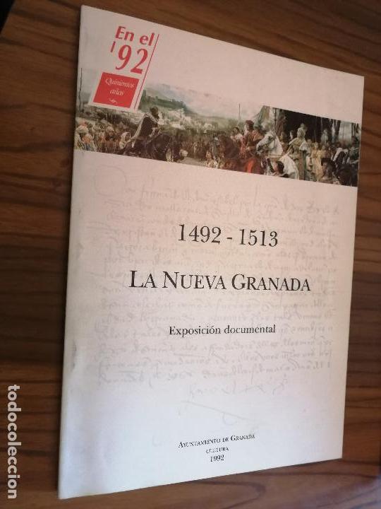 Second hand books: 1492-1513. LA NUEVA GRANADA. CAT&Aacute;LOGO DE EXPOSICI&Oacute;N 2 DE ENERO. EXPOSICI&Oacute;N DOCUMENTAL. caj 62