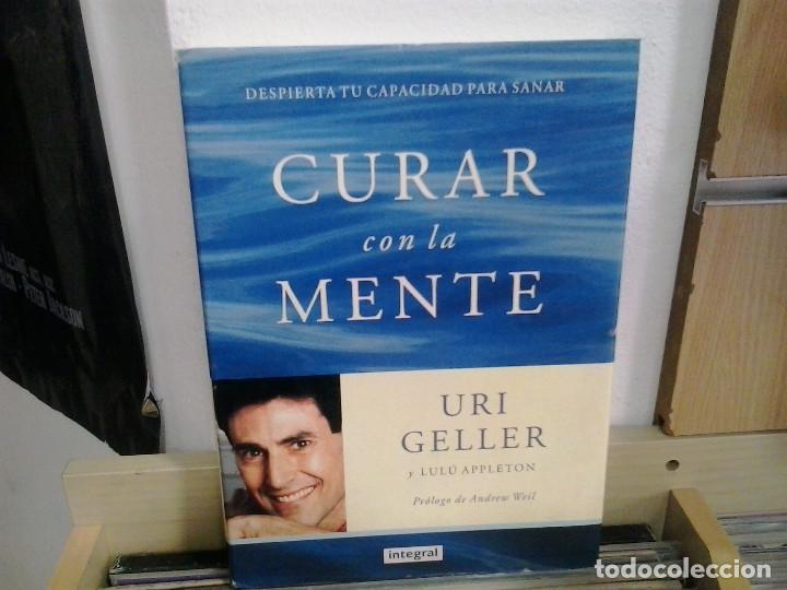 Libros de segunda mano: Curar con la mente. Uri Geller / Lul&uacute; Appleton. Integral - Foto 1