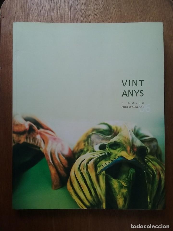 Libri di seconda mano: VINT ANYS DE TEATRE I FESTA, FOGUERA PORT D'ALACANT, 2006, ALACANT, VALENCIA