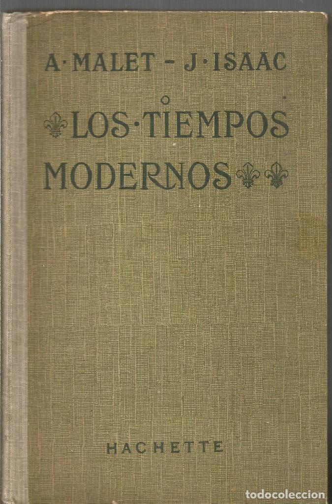 Libros de segunda mano: A. MALET. J. ISAAC. LOS TIEMPOS MODERNOS. HACHETTE. - Foto 1