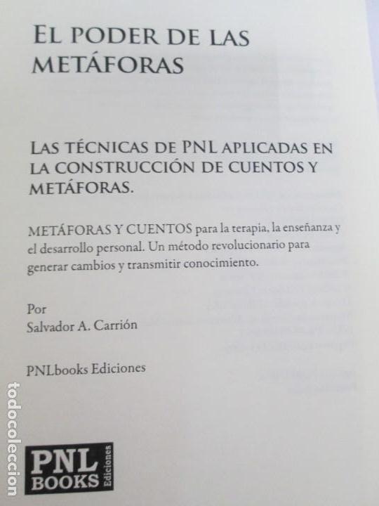 Libros de segunda mano: EL PODER DE LAS METAFORAS. SALVADOR A. CARRION PH. D. PNL BOOKS. 2009. - Foto 7
