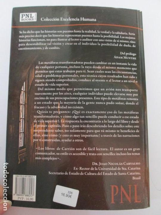 Libros de segunda mano: EL PODER DE LAS METAFORAS. SALVADOR A. CARRION PH. D. PNL BOOKS. 2009. - Foto 14