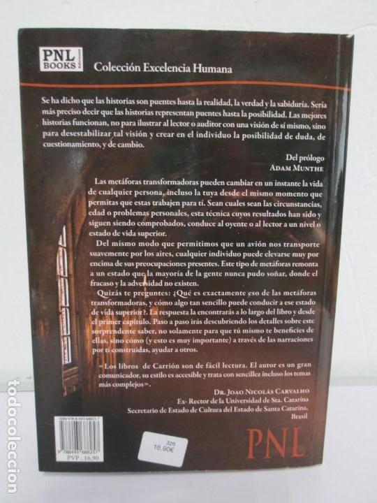 Libros de segunda mano: EL PODER DE LAS METAFORAS. SALVADOR A. CARRION PH. D. PNL BOOKS. 2009. - Foto 15