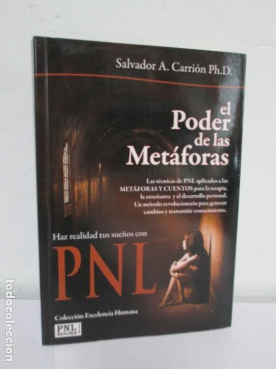 Libros de segunda mano: EL PODER DE LAS METAFORAS. SALVADOR A. CARRION PH. D. PNL BOOKS. 2009. - Foto 1