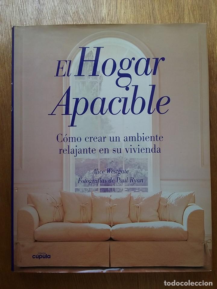 Second hand books: EL HOGAR APACIBLE, ALICE WESTGATE, PAUL RYAN, LIBROS CUPULA, CEAC, 1999