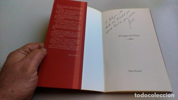 Libros de segunda mano: EL TANGO CON DARIO / MARIA BERNAD / DEDICATORIA AUTOGRAFA / / G203 - Foto 4