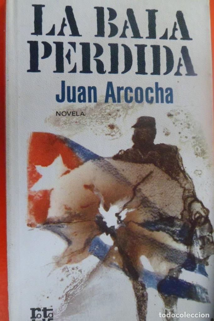 Libros de segunda mano: LA BALA PERDIDA. JUAN ARCOCHA - Foto 1