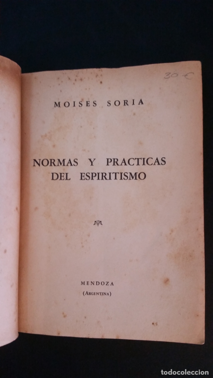 Libros de segunda mano: 1962 - MOIS&Eacute;S SORIA - Normas y pr&aacute;cticas del espiritismo - ARGENTINA - Foto 2
