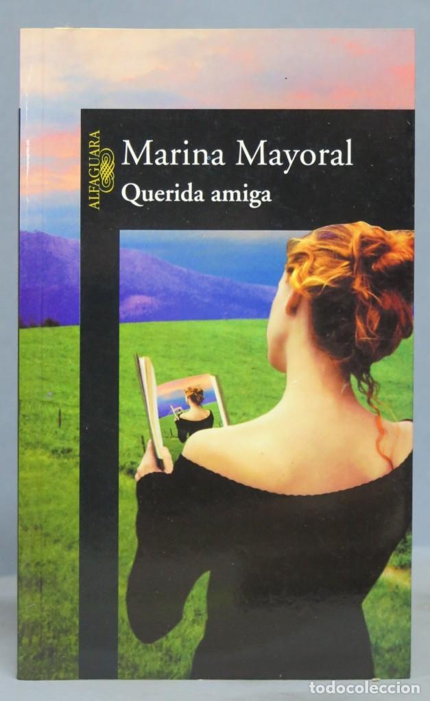 Libros de segunda mano: QUERIDA AMIGA. MARINA MAYORAL - Foto 1