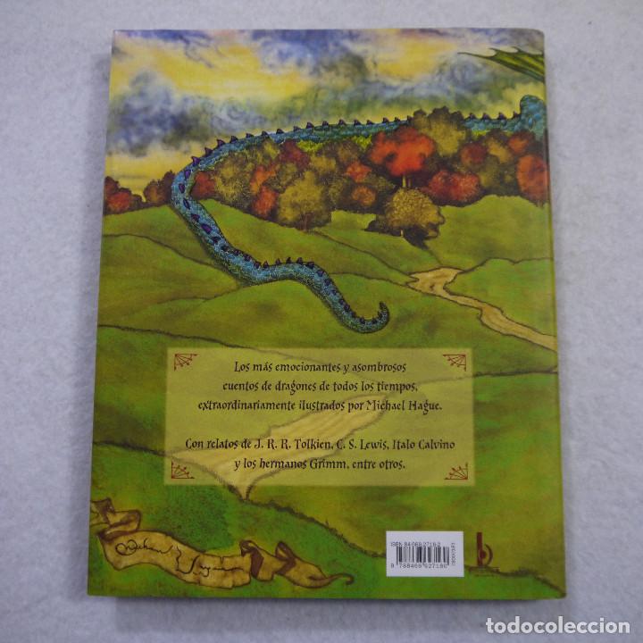 Libros de segunda mano: EL LIBRO DE LOS DRAGONES - SELECCI&Oacute;N E ILUSTRACIONES DE MICHAEL HAGUE - EDICIONES B - 2006 - Foto 2