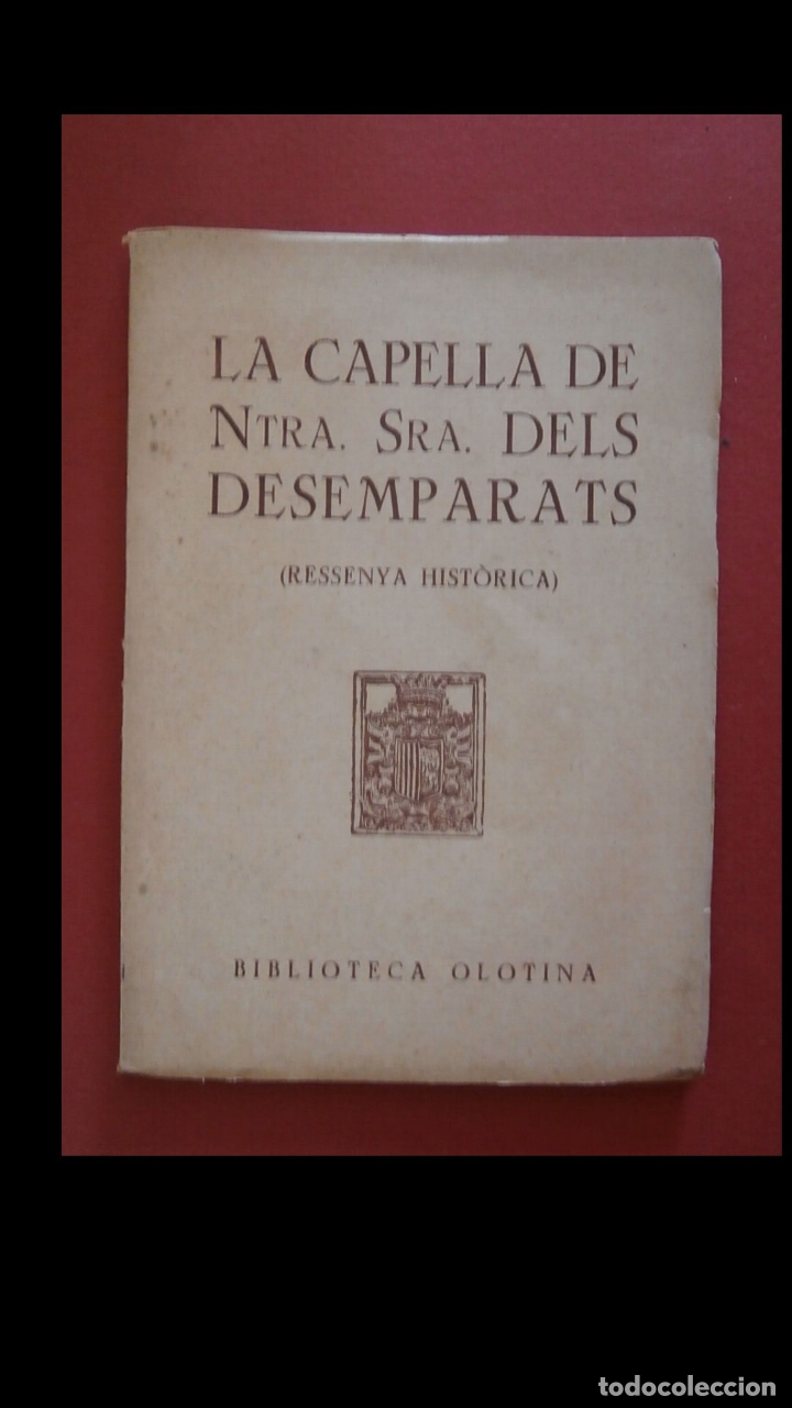 Livres d'occasion: La Capella de Ntra. Sra. dels Desemparats. (Ressenya hist&ograve;rica).