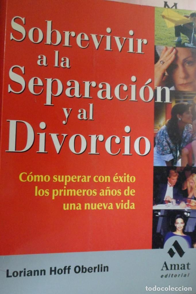 Libros de segunda mano: SOBREVIVIR A LA SEPARACI&Oacute;N Y AL DIVORCIO. L. HOFF OBERLIN - Foto 1