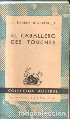 Libros de segunda mano: EL CABALLERO DES TOUCHES. A-AUSA-666 - Foto 1