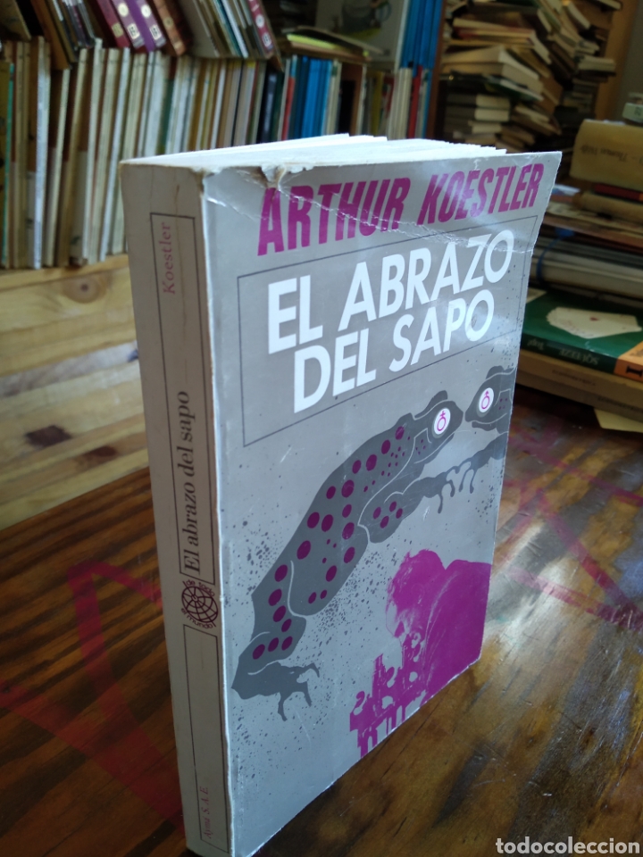 Libros de segunda mano: EL ABRAZO DEL SAPO. ARTHUR KOESTLER #0009 - Foto 1