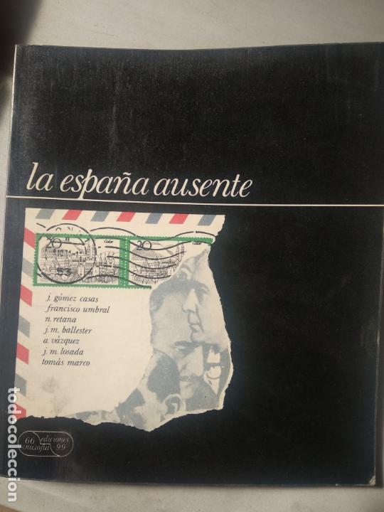 Libros de segunda mano: LA ESPA&Ntilde;A AUSENTE - V.V.A.A. - Foto 1