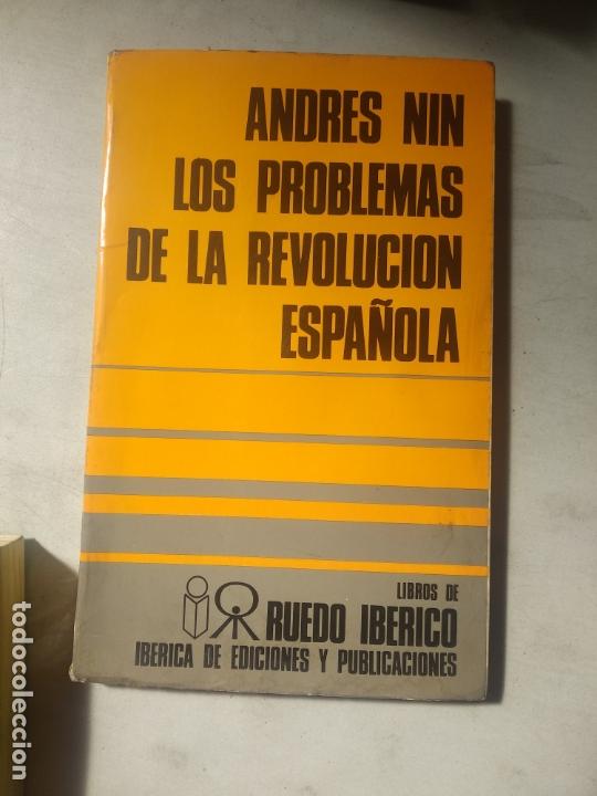 Libros de segunda mano: ANDRES NIN - LOS PROBLEMAS DE LA REVOLUCION ESPA&Ntilde;OLA - Foto 1