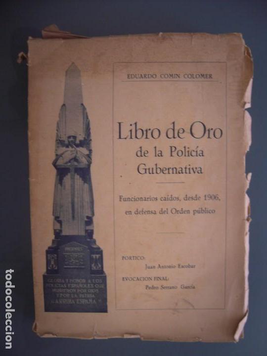 Libros de segunda mano: Libro de Oro de la Polic&iacute;a Gubernativa - Eduardo Com&iacute;n Colomer - Foto 1