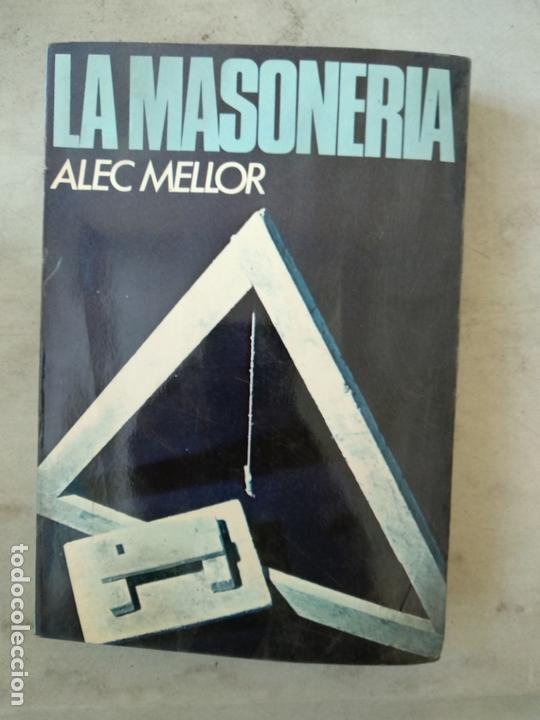 Libros de segunda mano: LA MASONER&Iacute;A - MELLOR, ALEC - Foto 1
